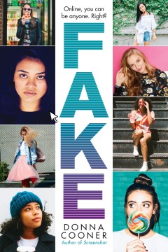 Fake: Online, You Can Be Anyone. Right?, book cover