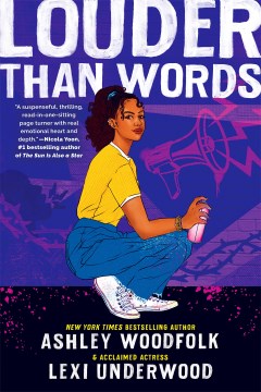 Louder Than Words by Ashley Woodfolk & Lexi Underwood