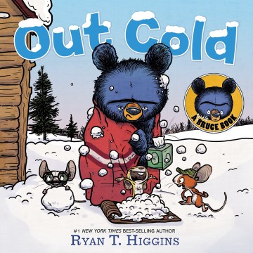 Out Cold by A Little Bruce Book by Ryan T. Higgins