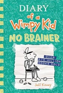 No Brainer by by Jeff Kinney