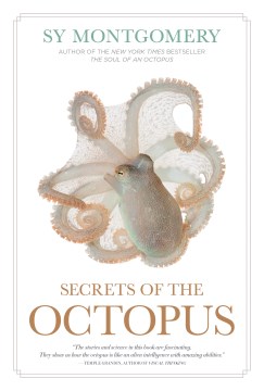 Secrets of the Octopus / by Montgomery, Sy