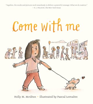 Come with me / Holly M. McGhee ; illustrated by Pascal Lemaître.