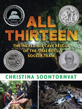 All Thirteen: The Incredible Cave Rescue of the Thai Boys