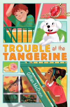 Trouble At the Tangerine / by McDunn, Gillian