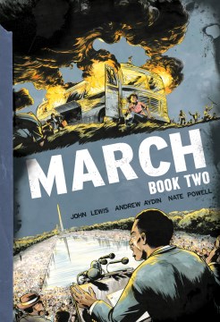 March: Book Two by John Lewis and Andrew Aydin, illustrated by Nate Powell