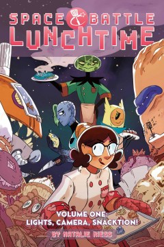 cover of space battle lunchtime, a woman chef with a tray of cookies is surrounded by a variety of aliens 