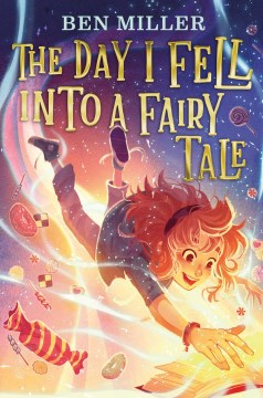 The Day I Fell Into A Fairy Tale / by Miller, Ben