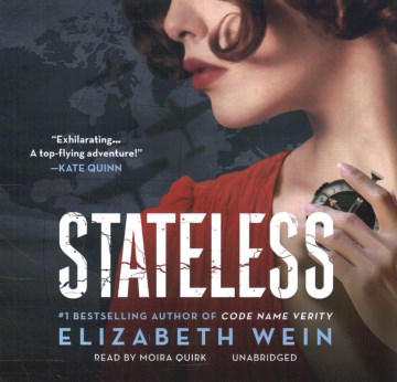 Stateless, written by Elizabeth Wein and narrated by Moira Quirk