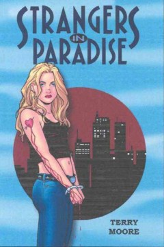 cover of strangers in paradise, a woman with a heart tattoo on her arm is in handcuffs in front of a city skyline