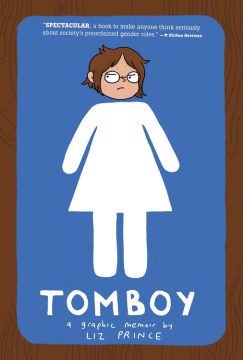 Tomboy : A Graphic Memoir