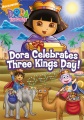 エクスプローラーのドラ。 Dora Celebrates Three Kings Day!、本の表紙