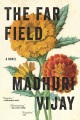 Madhuri Vijay による The Far Field、本の表紙