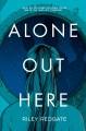 Alone Out Here, book cover