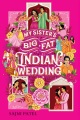 私の妹の大きな太ったインドの結婚式、本の表紙