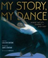 我的Story，《我的舞者罗伯特·巴特（Robert Battle）的Alvin Ailey旅程》，书的封面
