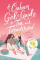 ローラ・テイラー・ナメイ著『キューバの女の子のための紅茶と明日のガイド』、本の表紙