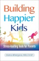 幸せな子供たちを育てる親のためのストレス解消ツール、ブックカバー
