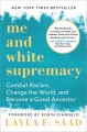 私と白人至上主義：戦闘 Racism、世界を変えて、良い祖先になるtor、 ブックカバー