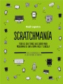 Scratchmania todo lo que tienes que saber para programar de una formafácily sencilla; 展览会，书的封面