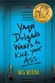 Yaqui Delgado想要踢您的屁股书的封面