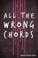 All the Wrong Chords book cover