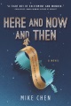 Here and Now and Then by Mike Chen, book cover
