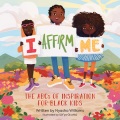 I Affirm Me: 黒人の子供のためのインスピレーションの ABC、ブックカバー
