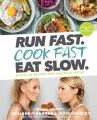 Run Fast, Cook Fast, Eat Slow, book cover