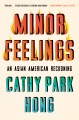Minor Feelings: An Asian American Reckoning, book cover