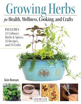 Book Cover for Growing herbs for health, wellness, cooking, and crafts :