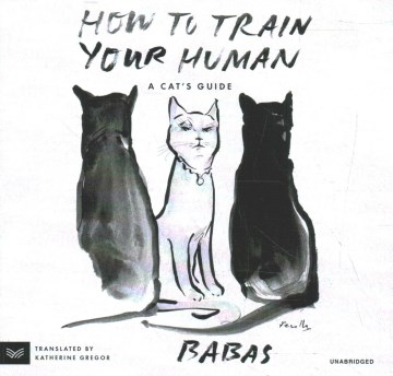 Book Cover for How to train your human :