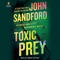 Toxic Prey / a Lucas and Letty Davenport novel