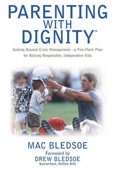 Parenting with Dignity: Getting Beyond Crisis Management - a Five-Point Plan for