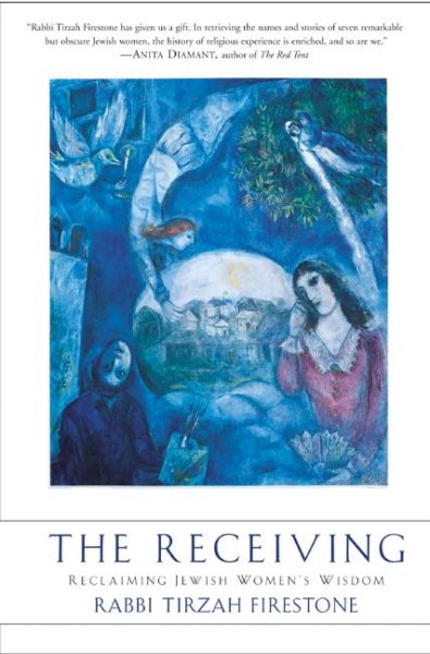 The Receiving: Reclaiming Jewish Women\