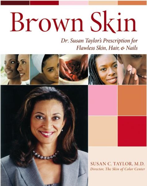 Brown Skin: Dr. Susan Taylor\