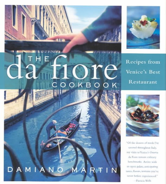 The Da Fiore Cookbook: Recipes from Venice\