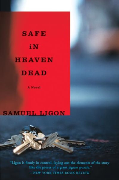 Safe in Heaven Dead: A Novel