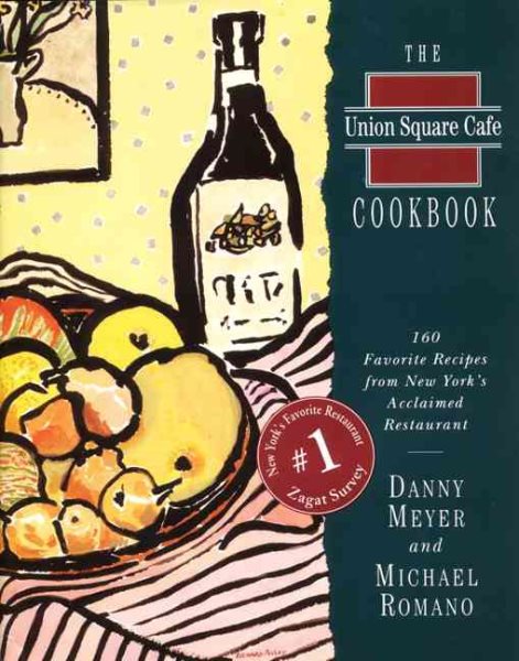 Union Square Cafe Cookbook Ri: 160 Favorite Recipes from New York\