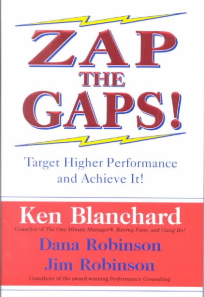 Zap the Gaps!: Target Higher Performance and Achieve it!