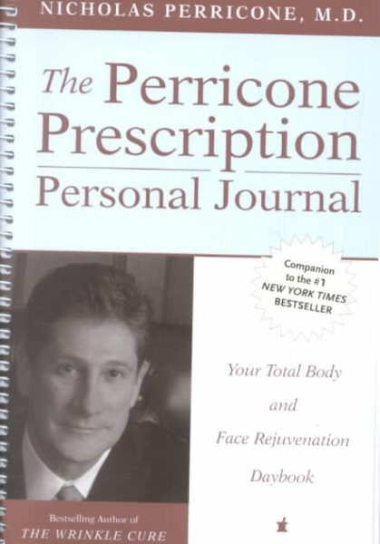 The Perricone Prescription Personal Journal: Your Total Body and Face Rejuvenati