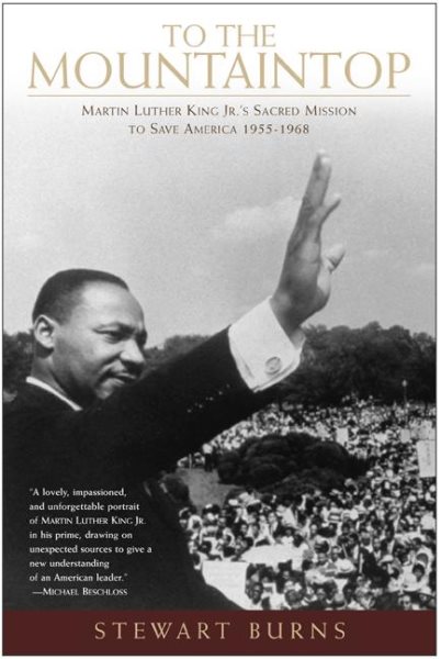To the Mountaintop: Martin Luther King Jr.\