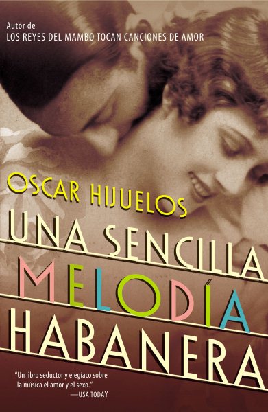 Una sencilla melod燰 habanera (A Simple Habana Melody)