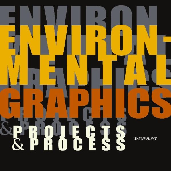 Environmental Graphics: Projects and Process