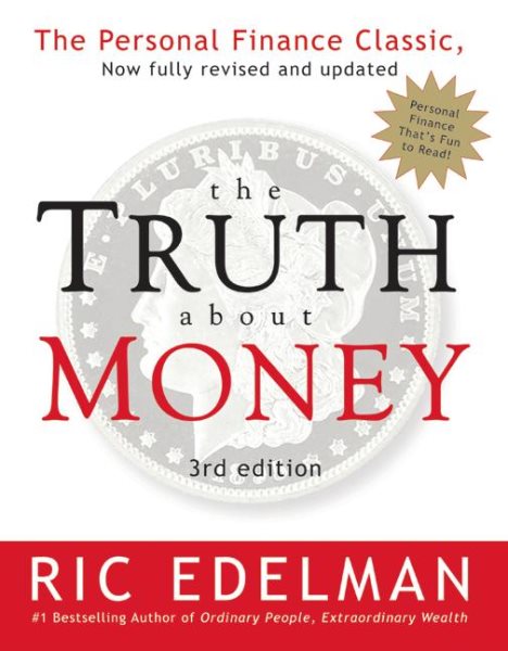 The Truth about Money: Real Advice from One of America\