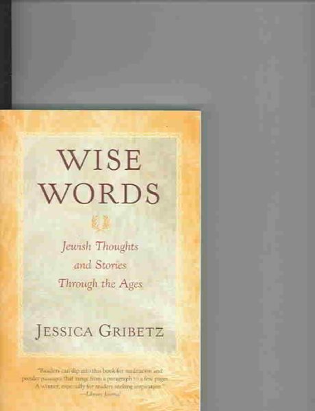 Wise Words: Jewish Thoughts and Stories through the Ages