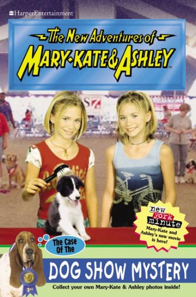 The Case of the Dog Show Mystery (New Adventures of Mary-Kate and Ashley Series