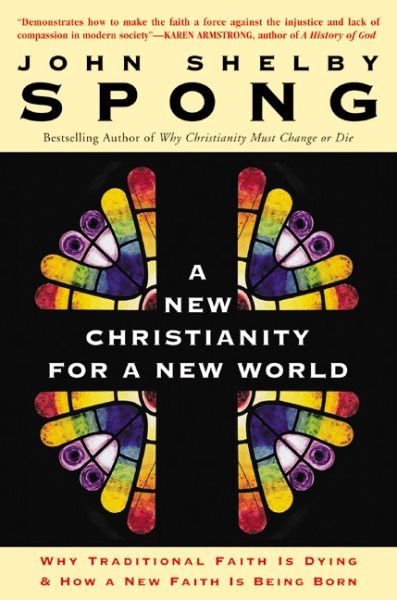 A New Christianity for a New World: Why Traditional Faith is Dying & How a New F