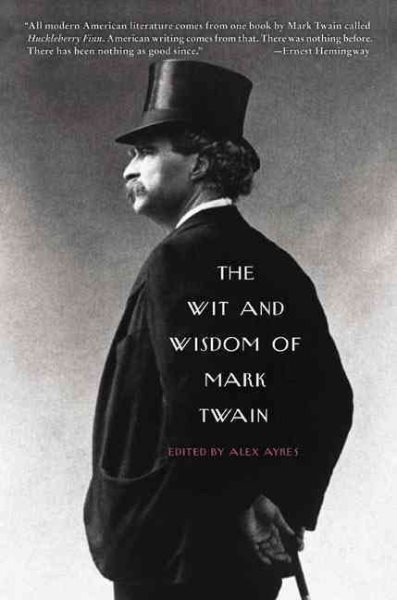 The Wit & Wisdom Of Mark Twain