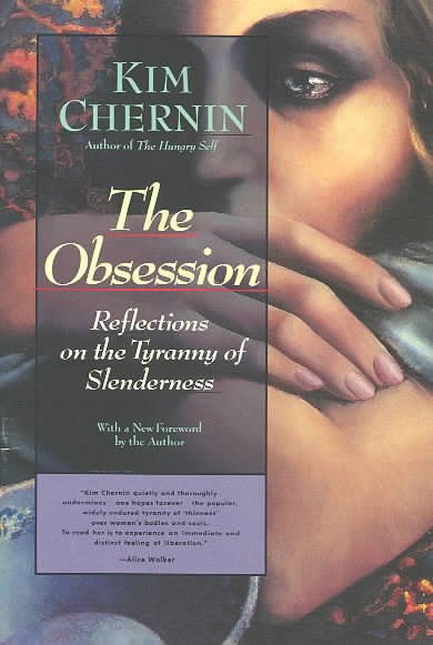 The Obsession: Reflections on the Tyranny of Slenderness (Reprint edition)