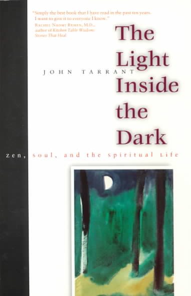 Light inside the Dark: Zen, Soul, and the Spiritual Life